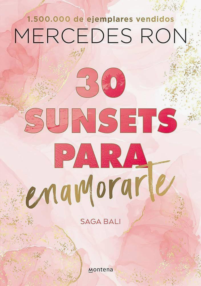 30 SUNSETS PARA ENAMORARTE ( LIBRO 1 SAGA BALI )