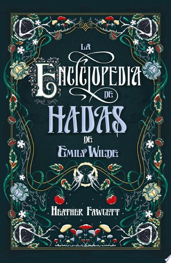 LA ENCICLOPEDIA DE HADAS DE EMILY WILDE