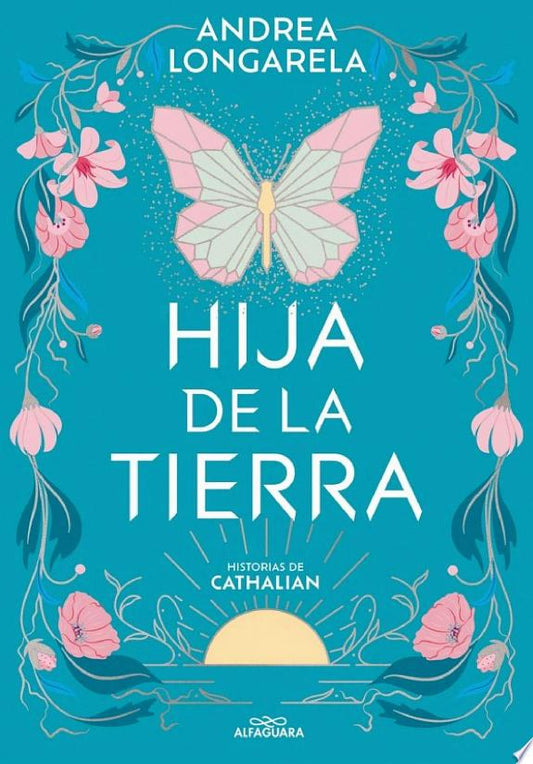HIJA DE LA TIERRA ( HISTORIAS DE CATHALIAN 1 )