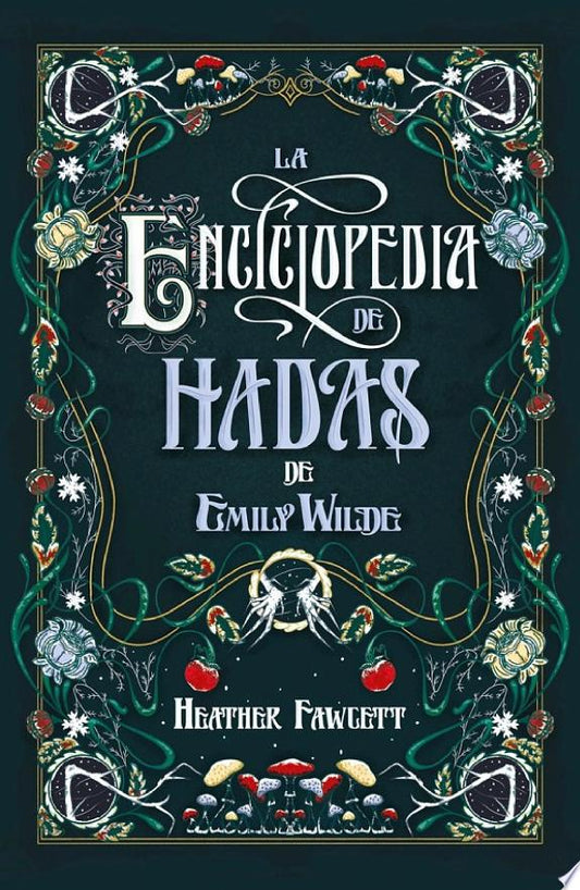 LA ENCICLOPEDIA DE HADAS DE EMILY WILDE