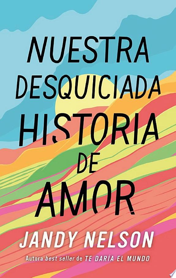 NUESTRA DESQUICIADA HISTORIA DE AMOR
