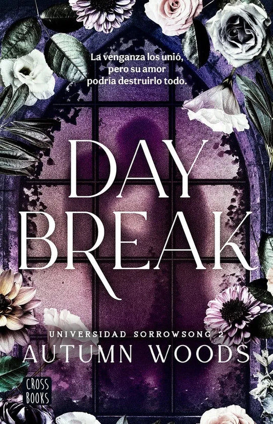 DAYBREAK - UNIVERSIDAD SORROWSONG 2